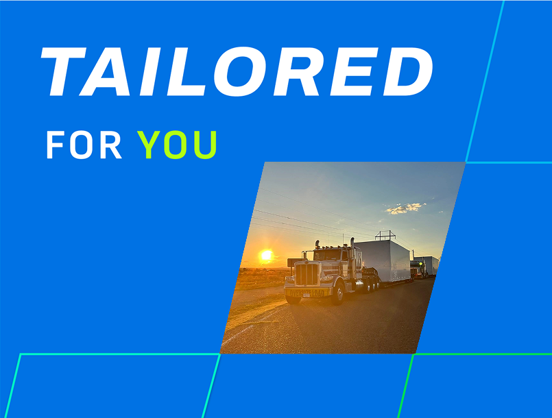 Tailored for You graphic with a semi truck with a heavy haul load on a flat bed trailer parked on a road under the rising sun